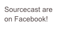 Sourcecast are on Facebook!